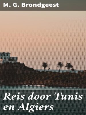 cover image of Reis door Tunis en Algiers